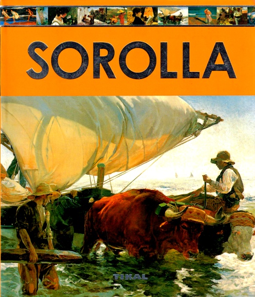 Sorolla - Sorolla y Bastida, Joaquin; Garcia Sanchez, Laura (Text by)