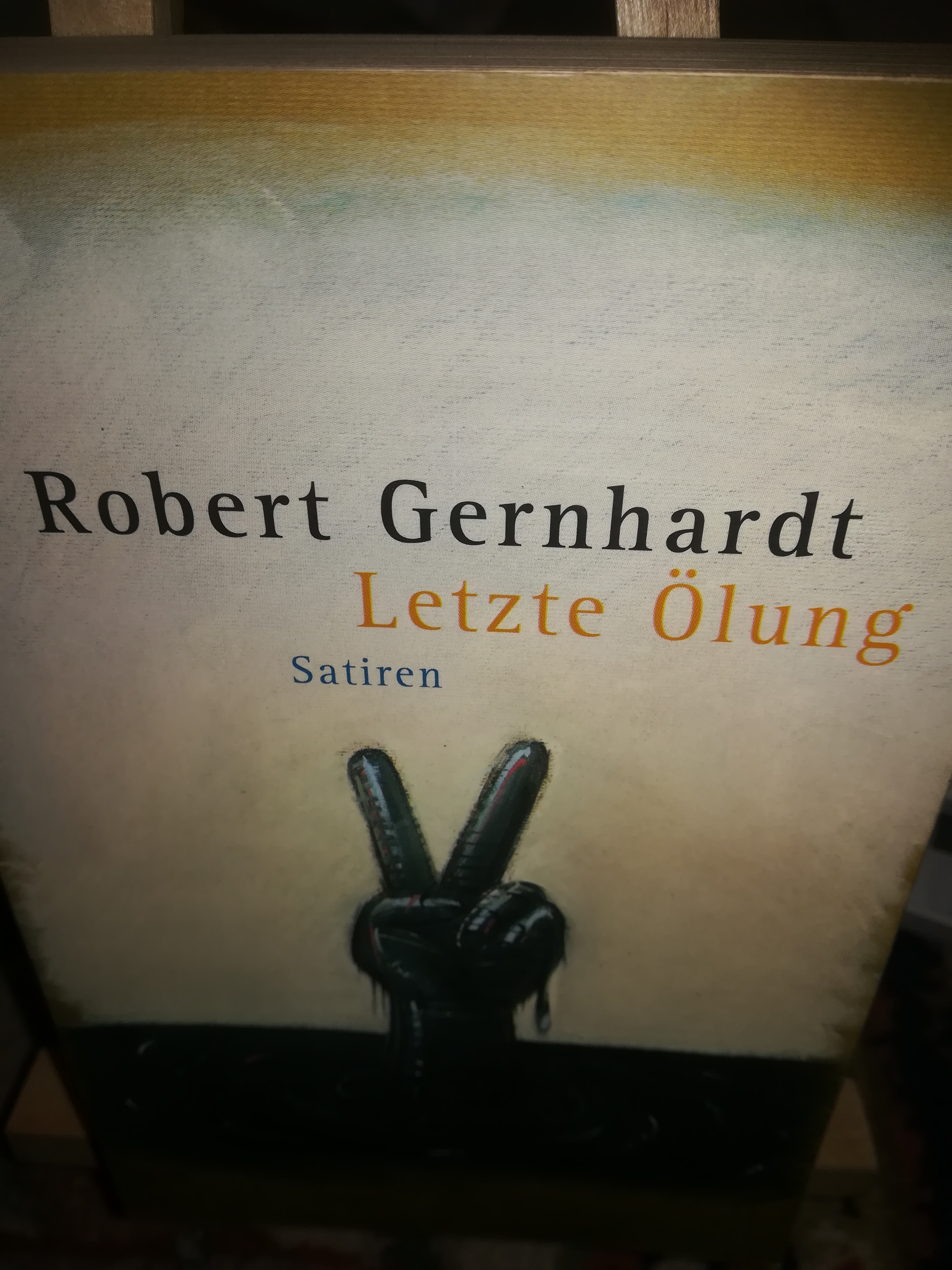 Letzte Ölung, wie es anfing - Gernhardt Robert