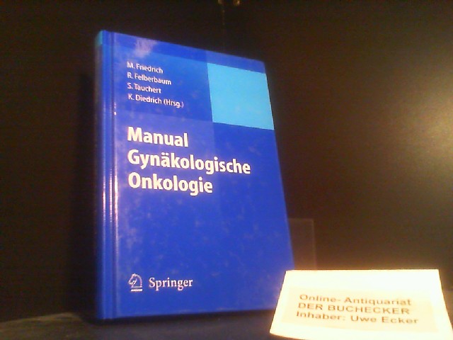 Manual Gynäkologische Onkologie - M. Friedrich