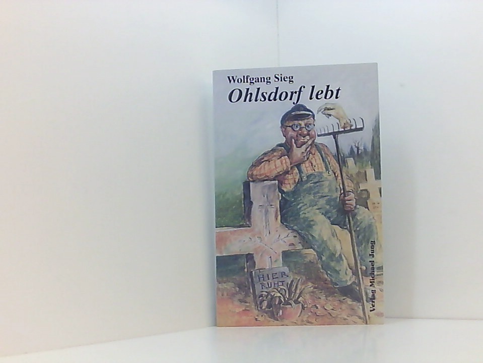 Ohlsdorf lebt Wolfgang Sieg - Sieg, Wolfgang