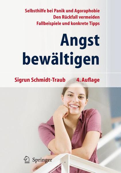 Angst bewältigen: Selbsthilfe bei Panik und Agoraphobie - Schmidt-Traub, Sigrun