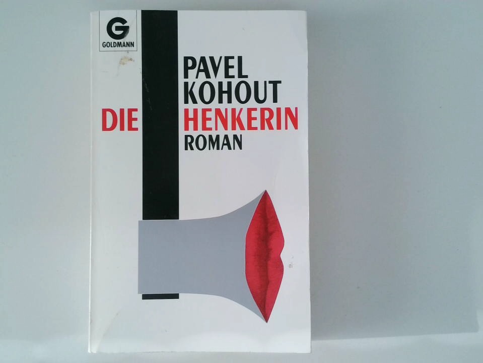 Die Henkerin Roman - Kohout, Pavel