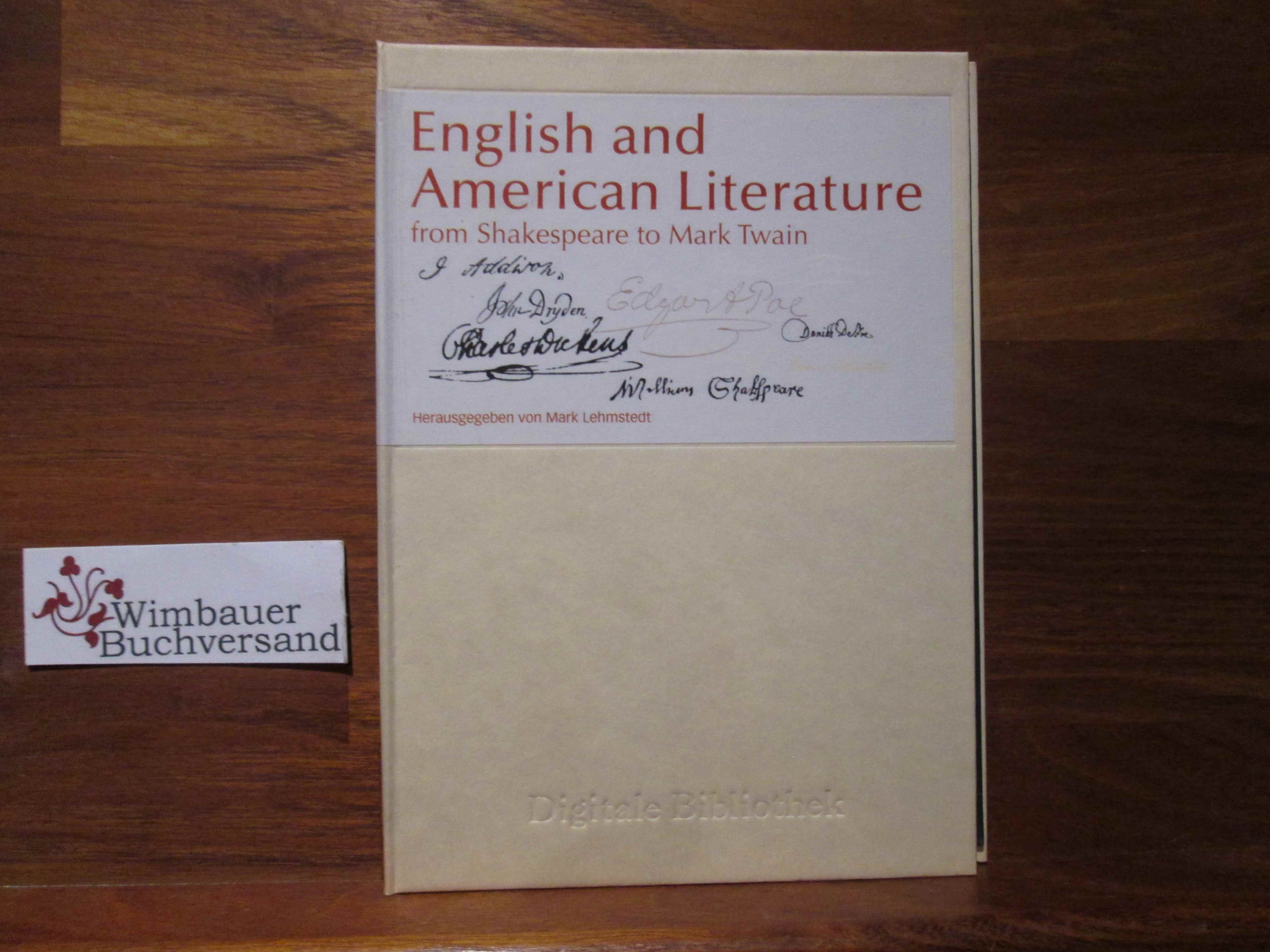 English and American literature : from Shakespeare to Mark Twain. hrsg. von Mark Lehmstedt / Digitale Bibliothek ; 59 - Lehmstedt, Mark (Mitwirkender)