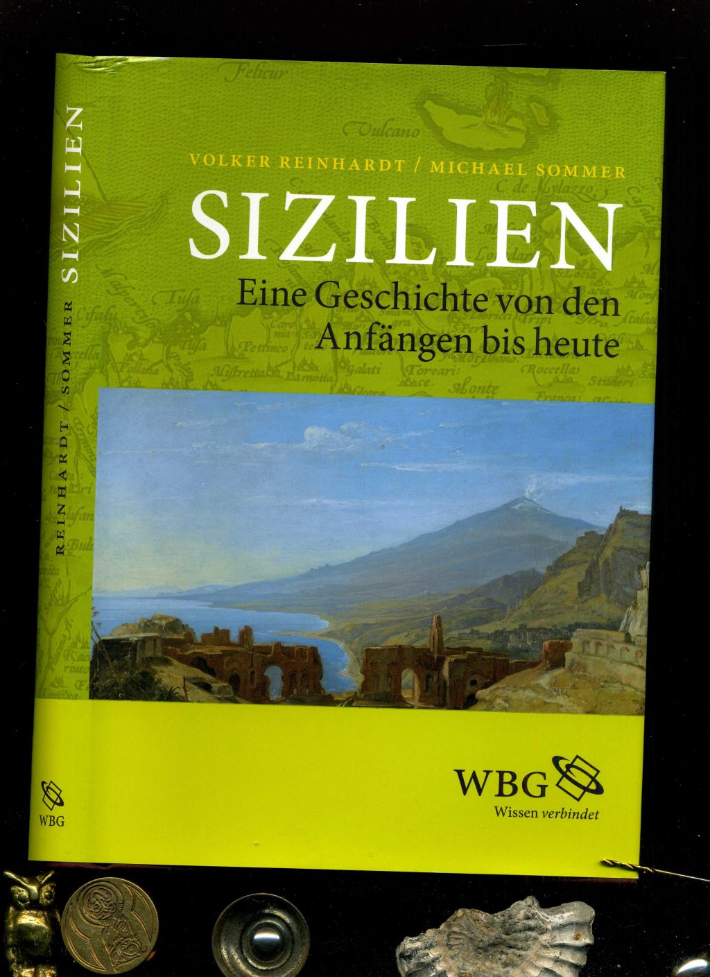 Sizilien: Eine Geschichte von den Anfängen bis heute. - Michael Sommer, Volker Reinhardt