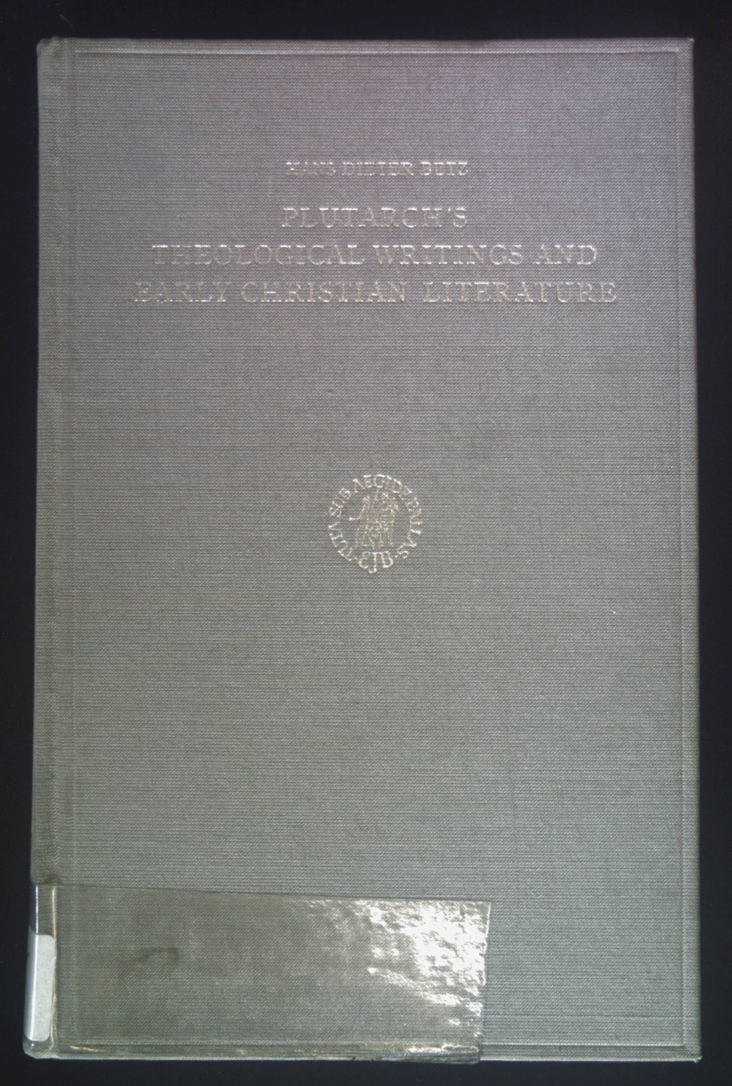 Plutarch's Theological and Early Christian Literature. Studia Ad Corpus Hellenisticum Novi Testamenti, Band 3. - Betz, H.