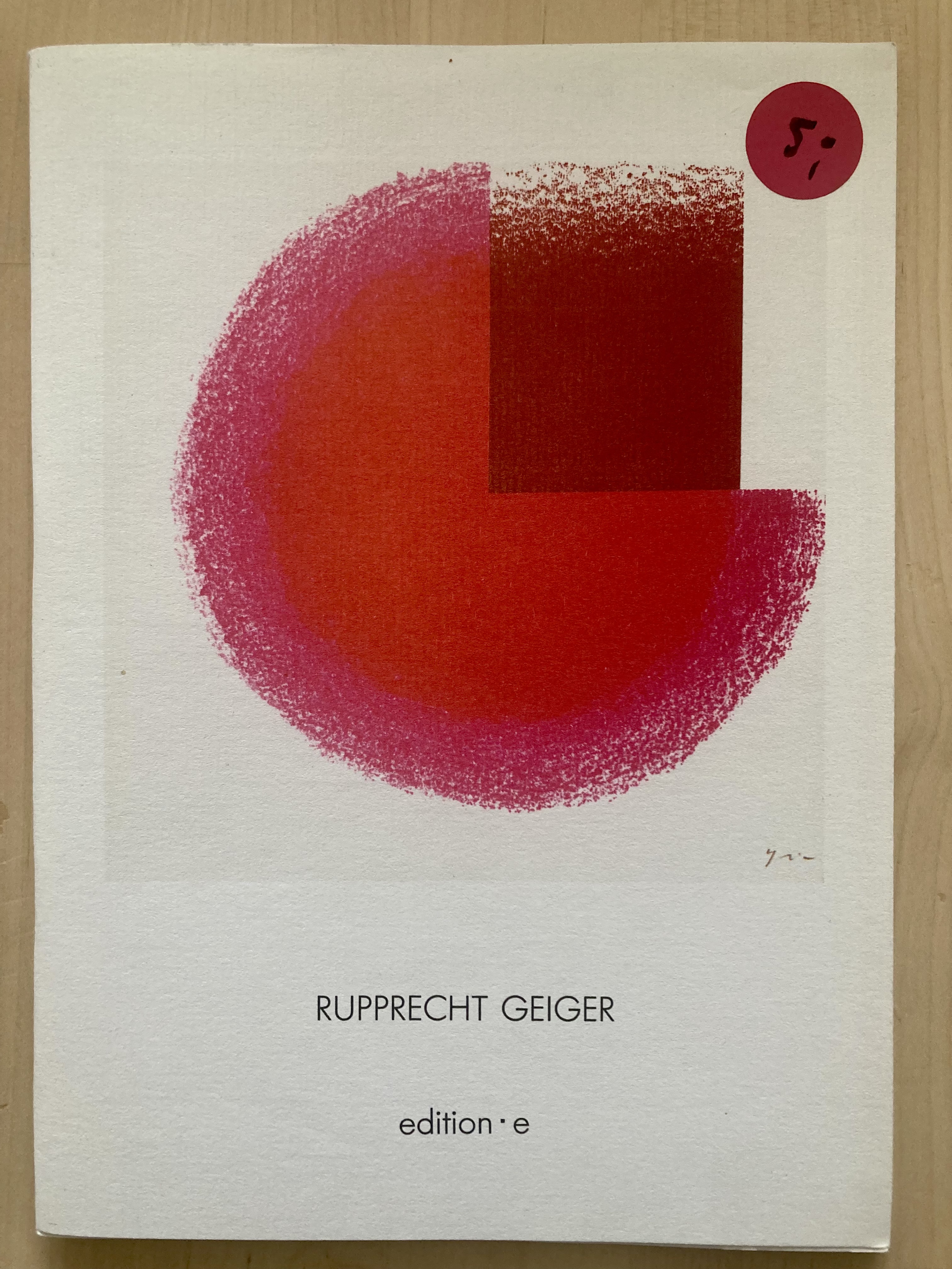 Druckgraphik der edition e von RUPPRECHT GEIGER 1975 - 1985 - Galerie Wassermann