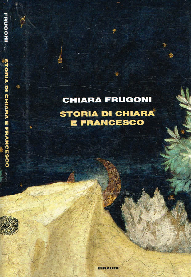 Storia di Chiara e Francesco - Chiara Frugoni