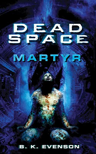 Dead Space: Martyr (Dead Space Series) by Evenson, Brian: good (2011)  Reprint.