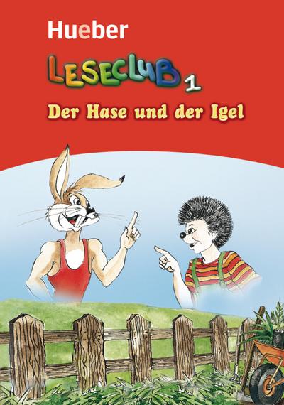 Der Hase und der Igel: Deutsch als Fremdsprache / Leseheft (Leseclub) - Jutta Douvitsas