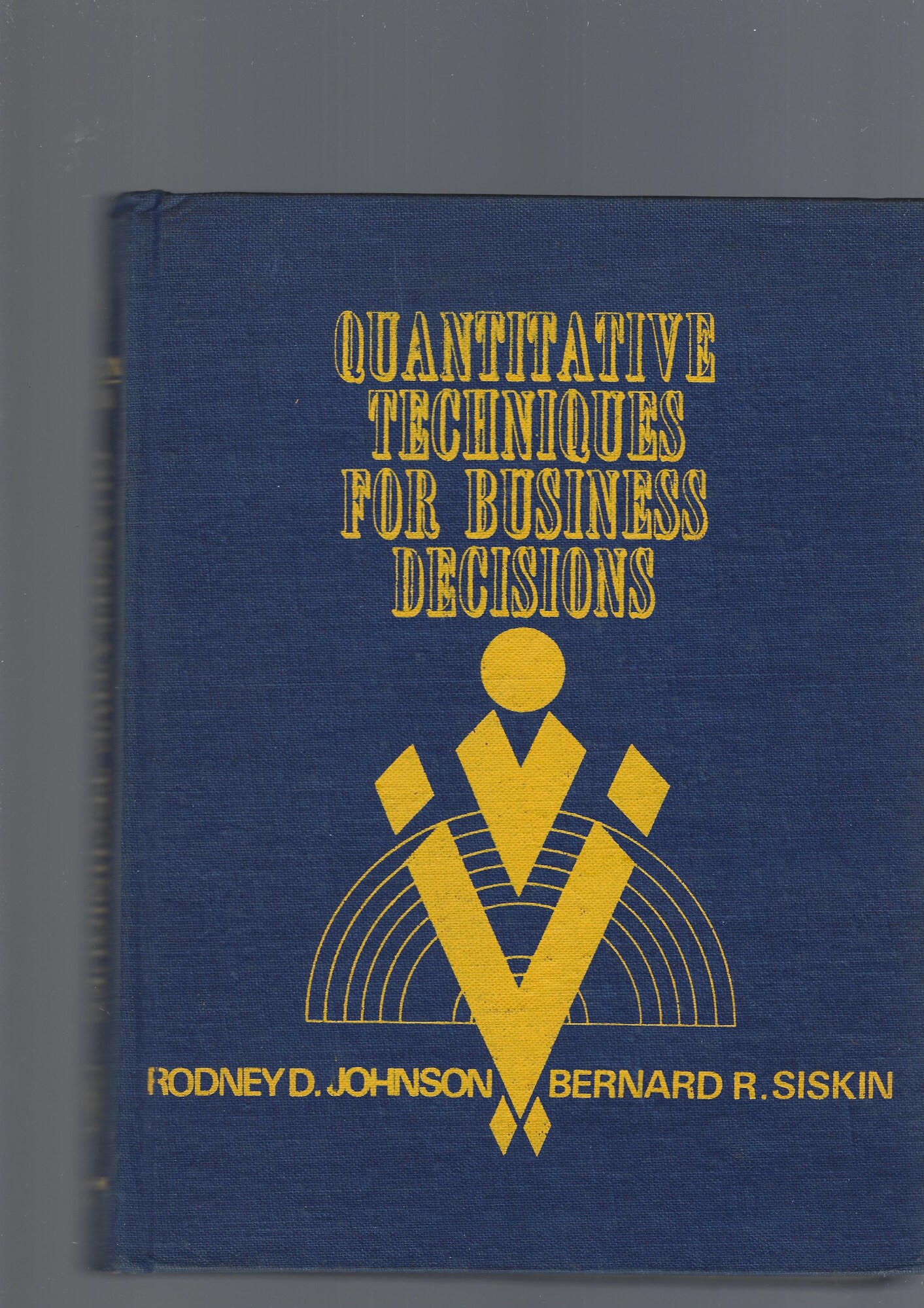Abebooks QUANTITATIVE TECHNIQUES FOR BUSINESS DECISIONS