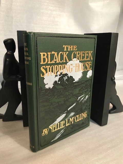 The Black Creek Stopping-House by Nellie McClung: Very Good