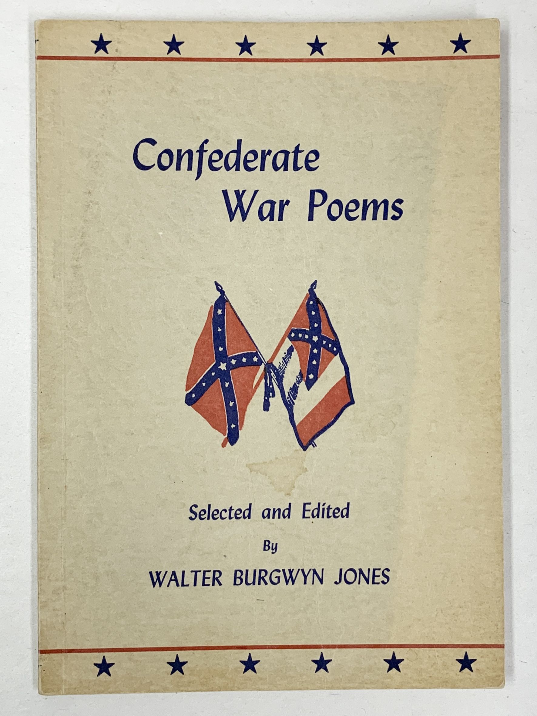 Confederate War Poems by Jones, Walter Burgwyn: Fine Original wraps ...