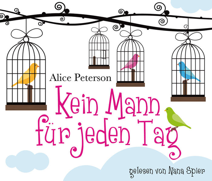 Kein Mann für jeden Tag, 6 CDs (TARGET - mitten ins Ohr) - Alice, Peterson und Spier Nana