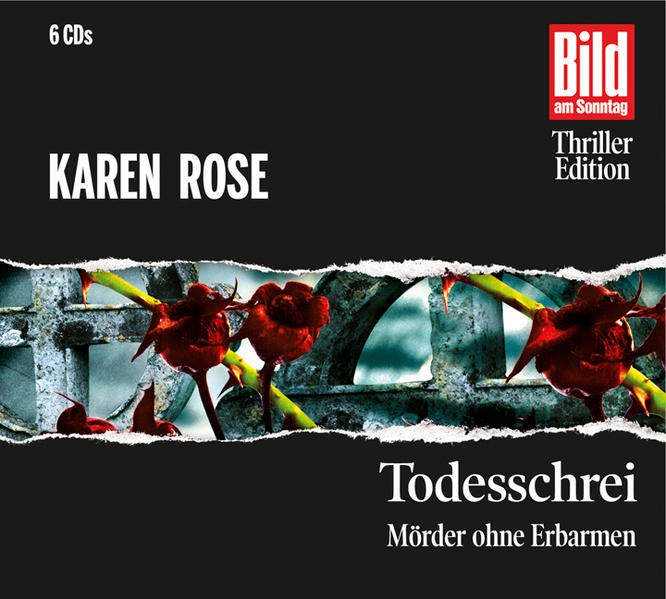 Todesschrei. Mörder ohne Erbarmen, 6 CDs - Karen, Rose und Fischer Julia