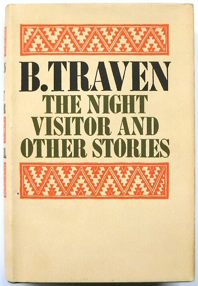 The Night Visitor and Other Stories - Traven, B.