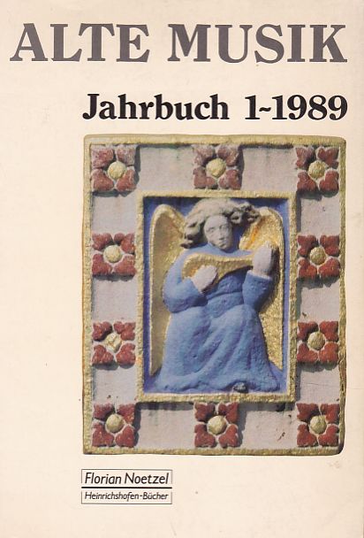 Jahrbuch Alte Musik, Bd. 1 - 1989. Heinrichshofen-Bücher. - Akademie, für alte Musik (Hg.), Thomas Albert und Gisela Jaacks