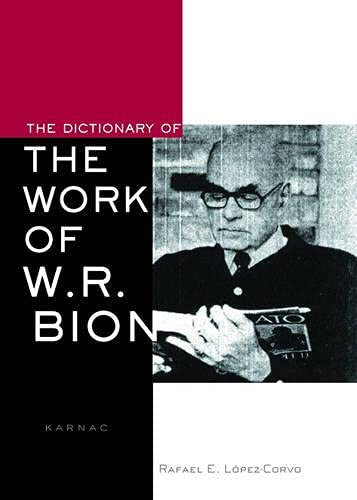 The Dictionary of the Work of W.R. Bion - Lopez-Corvo, Rafael E.