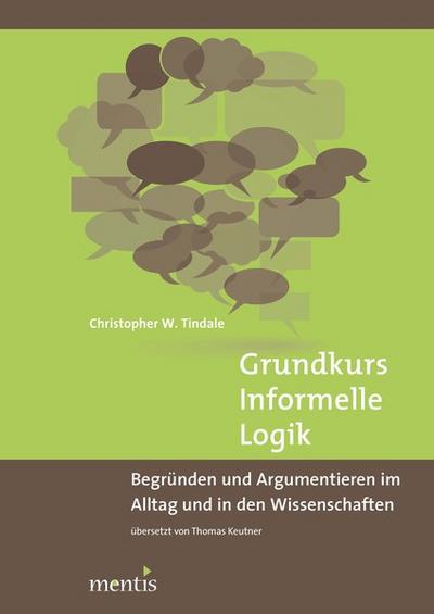 Grundkurs Informelle Logik - Christopher W. Tindale