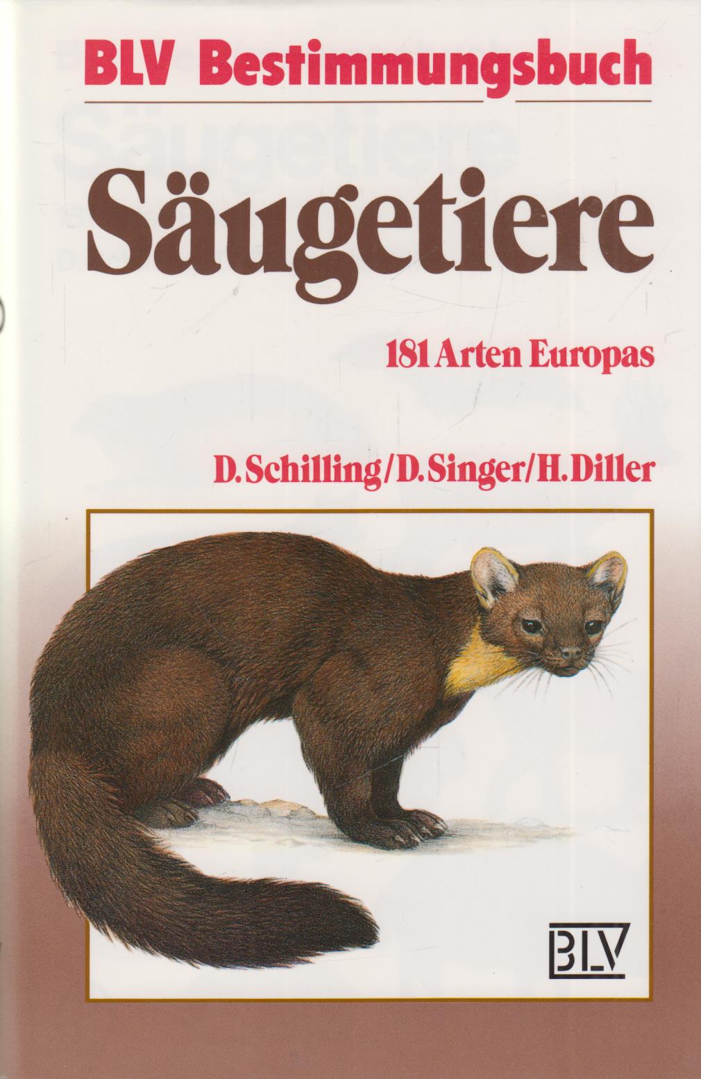 Säugetiere 181 Arten Europas - Schilling, Detlef und Detlef Singer