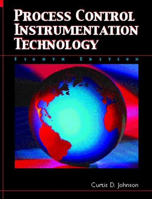 Process Control Instrumentation Technology (Paperback) - Curtis Johnson