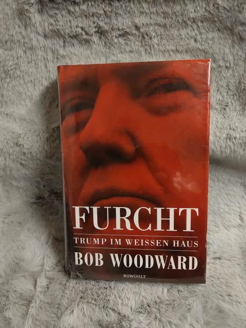 Furcht : Trump im Weißen Haus. Bob Woodward ; aus dem Englischen von Sylvia Bieker [und 12 weiteren] - Woodward, Bob, Sylvia Bieker und Biermann