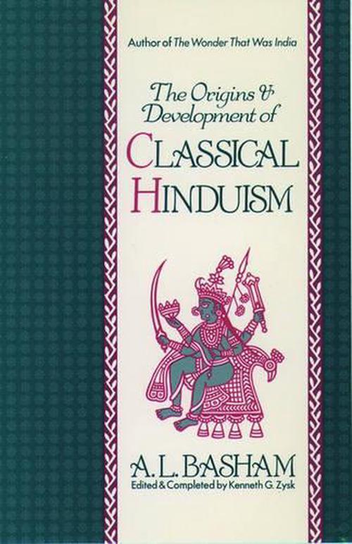 The Origins and Development of Classical Hinduism (Paperback) - A.L. Basham