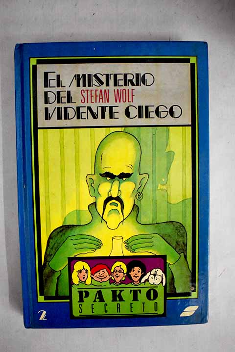 El misterio del vidente ciego - Wolf, Stefan