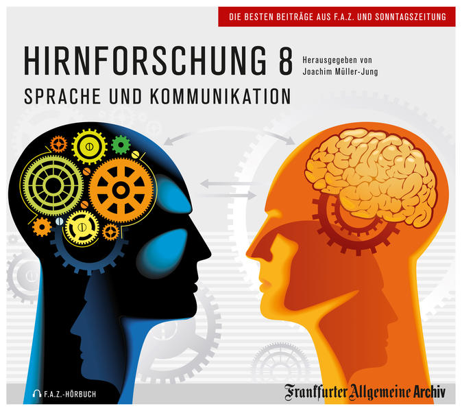 Hirnforschung 8: Sprache und Kommunikation - Müller-Jung, Joachim, Peter Trötscher Hans Birgitta Fella u. a.