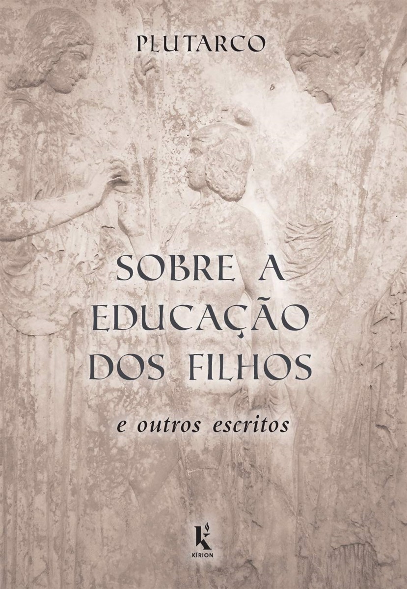 Sobre A Educação Dos Filhos E Outros Escritos - Lúcio Méstrio Plutarco