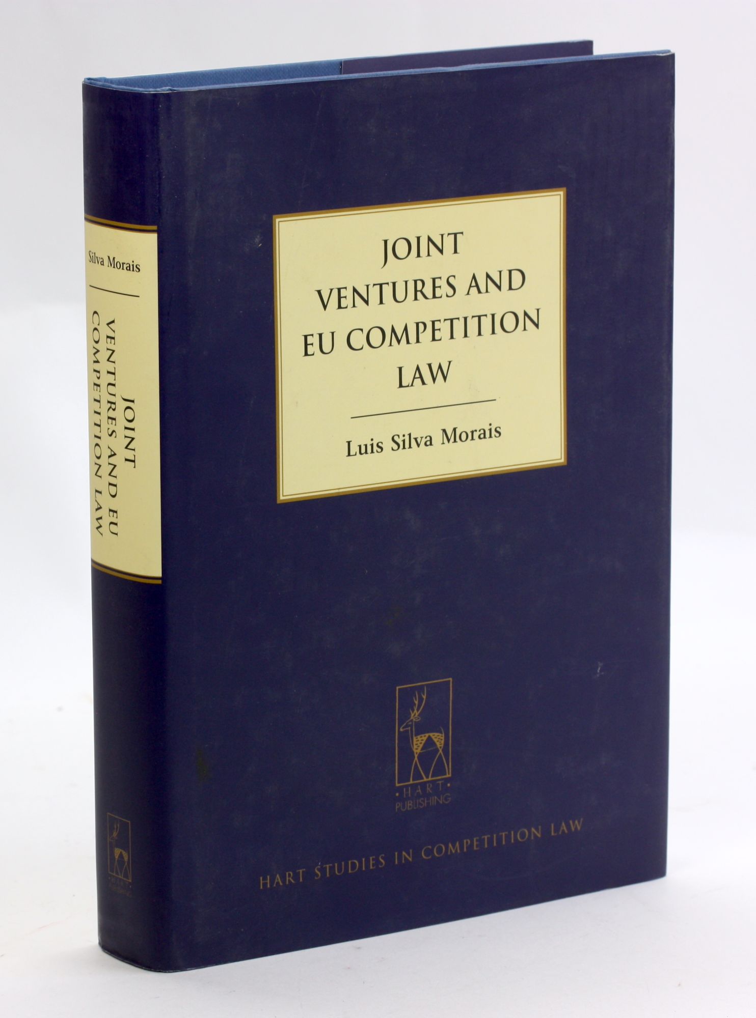 JOINT VENTURES AND EU COMPETITION LAW (Hart Studies in Competition Law) - Morais, Luis