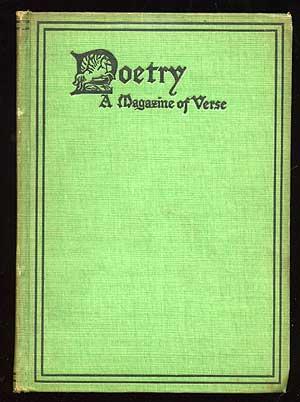 Poetry: A Magazine of Verse Volume V October-March, 1914-5 - WIDDEMER, Margaret). MONROE, Harriet, editor