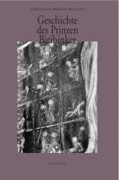 Geschichte des Prinzen Biribinker - Wieland, Christoph Martin|Deye, Carola|Glasmeier, Michael