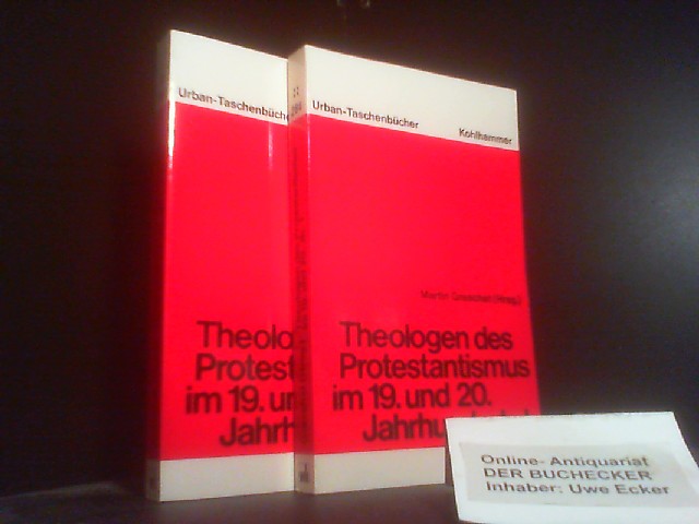 2 BÄNDE - Theologen des Protestantismus im 19. [neunzehnten] und 20. [zwanzigsten] Jahrhundert Urban-Taschenbücher ; Bd. 284