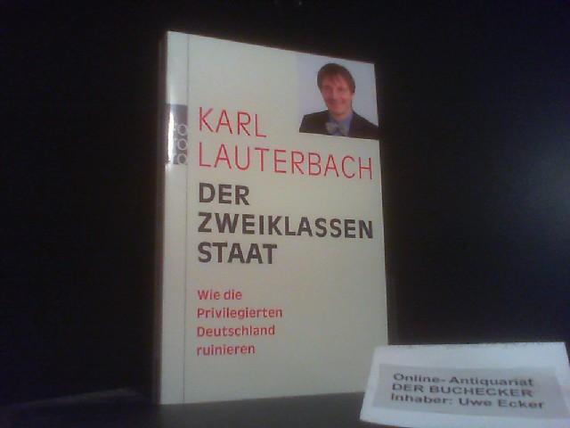 Der Zweiklassen Staat - Lauterbach, Karl