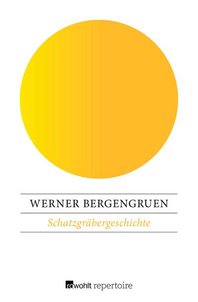 Schatzgräbergeschichte - Werner Bergengruen
