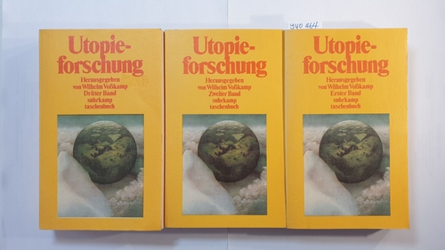 Utopieforschung (3 BÄNDE): interdisziplinäre Studien zur neuzeitl. Utopie - Voßkamp, Wilhelm [Hrsg.]