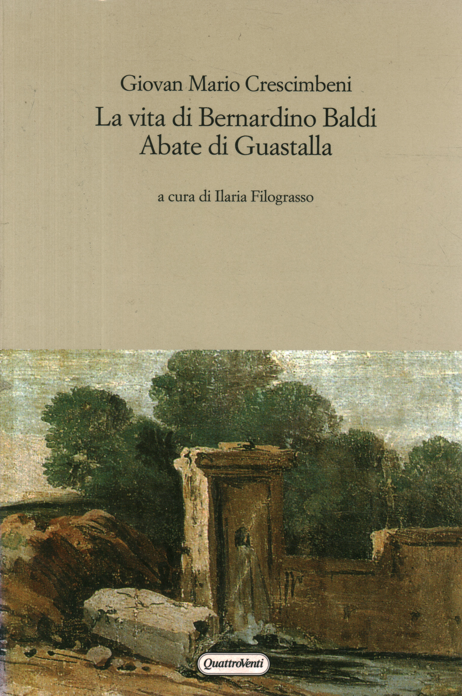 La vita di Bernardino Baldi Abate di Guastalla - Giovanni Mario Crescimbeni