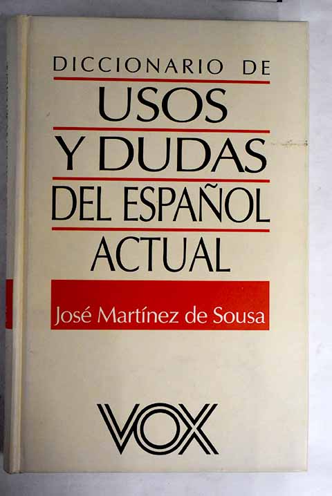 Diccionario de usos y dudas del español actual - Martinez de Sousa, José