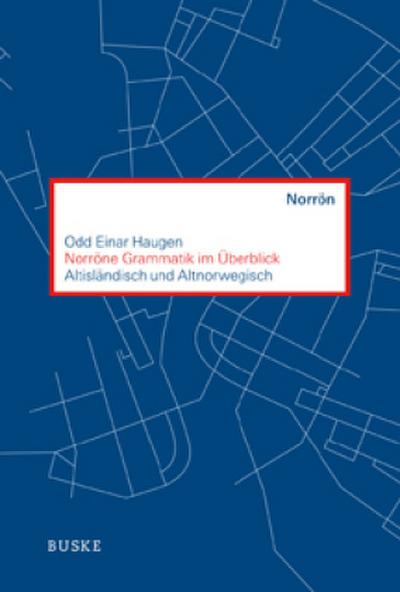 Norröne Grammatik im Überblick - Odd Einar Haugen