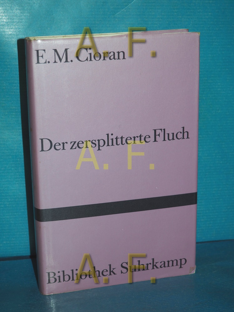 Der zersplitterte Fluch : Aphorismen (Bibliothek Suhrkamp Band 948) - Cioran, Emile M.