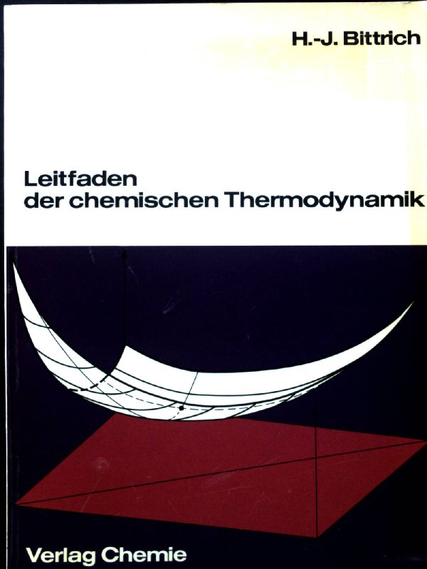 Leitfaden der chemischen Thermodynamik. - Bittrich, Hans-Joachim