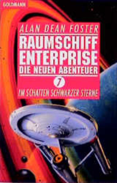Raumschiff Enterprise, Die neuen Abenteuer 7 - Foster, Alan Dean