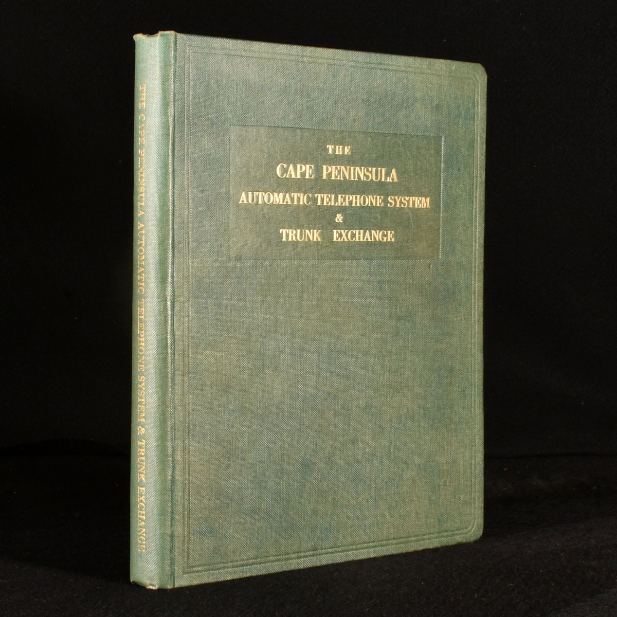 The Cape Peninsula Automatic Telephone System & Trunk Exchange Siemens Brothers [Fine] [Hardcover]