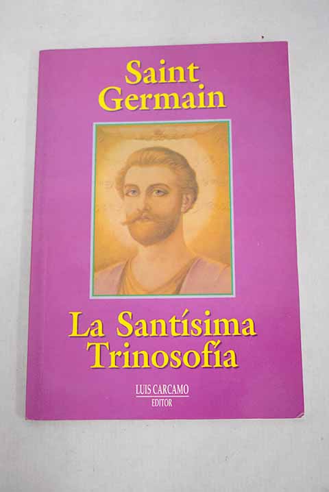 La santísima trinosofía - Saint-Germain