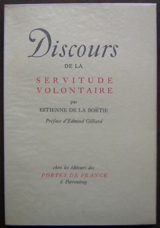 Discours de la servitude volontaire. - LA BOETIE (Estienne de)