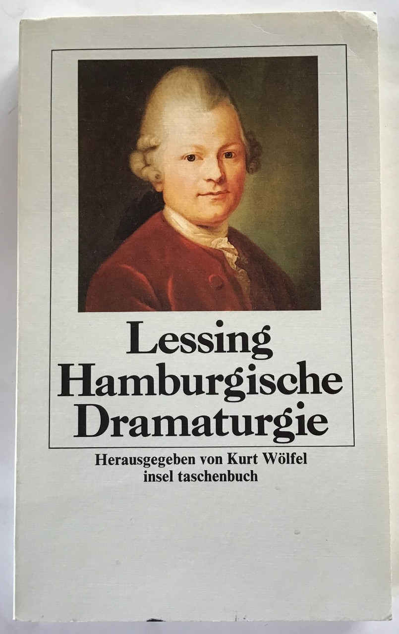 Hamburgische Dramaturgie. - Lessing, Gotthold Ephraim und Kurt Wölfel