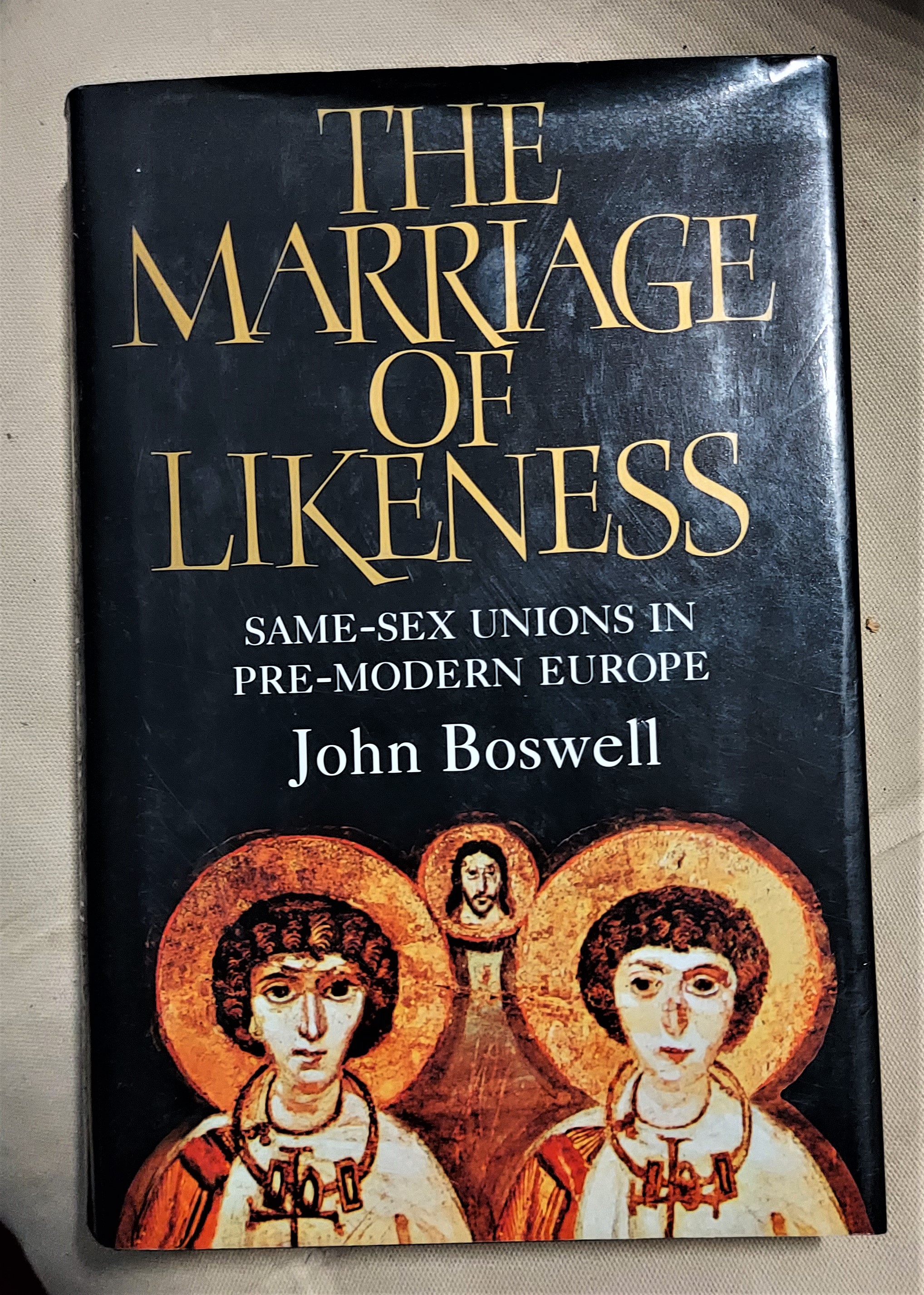 Marriage of Likeness Same Sex Unions In: Boswell, John
