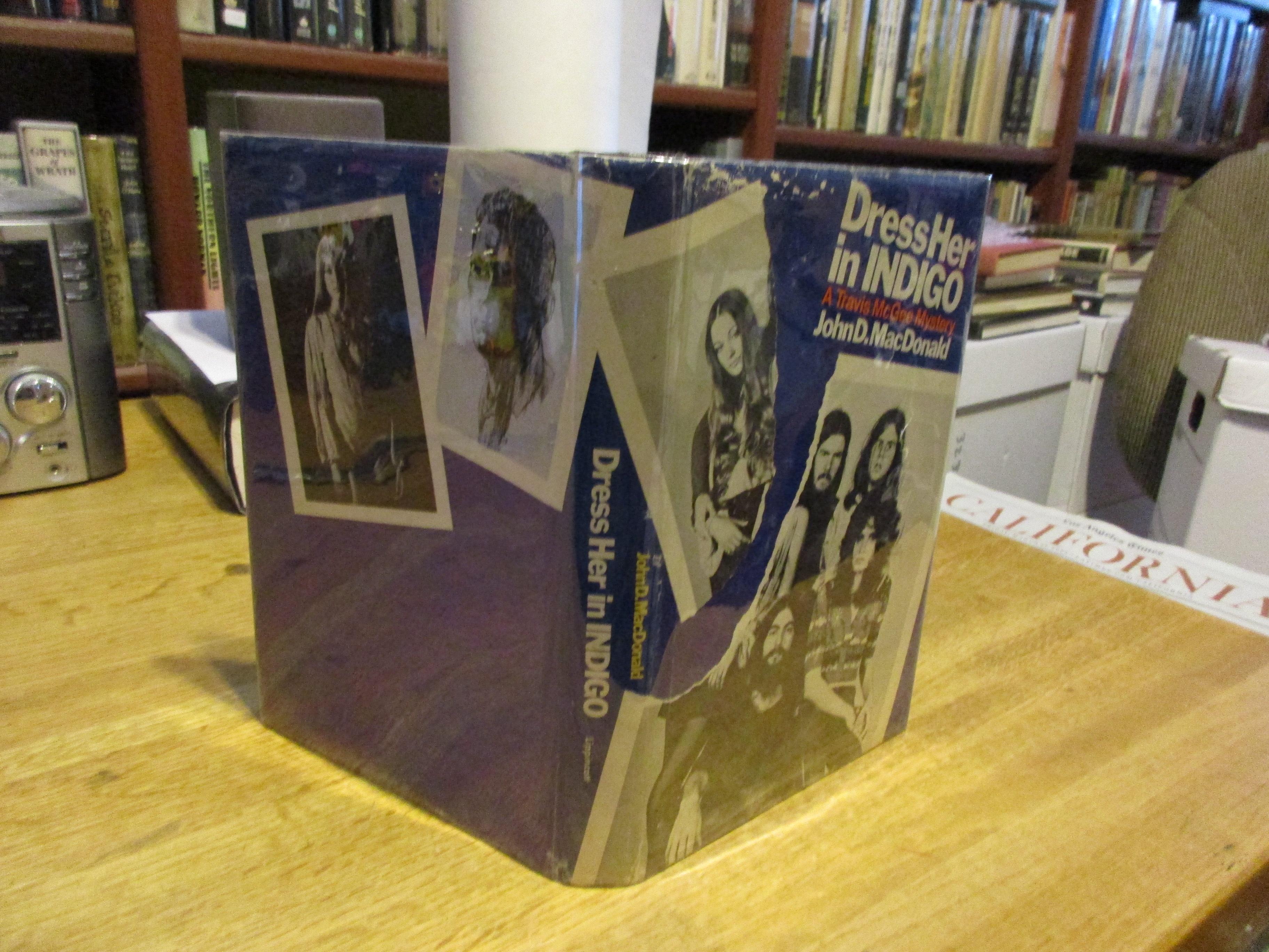 Dress Her in Indigo Macdonald, John D. [Very Good] [Hardcover]