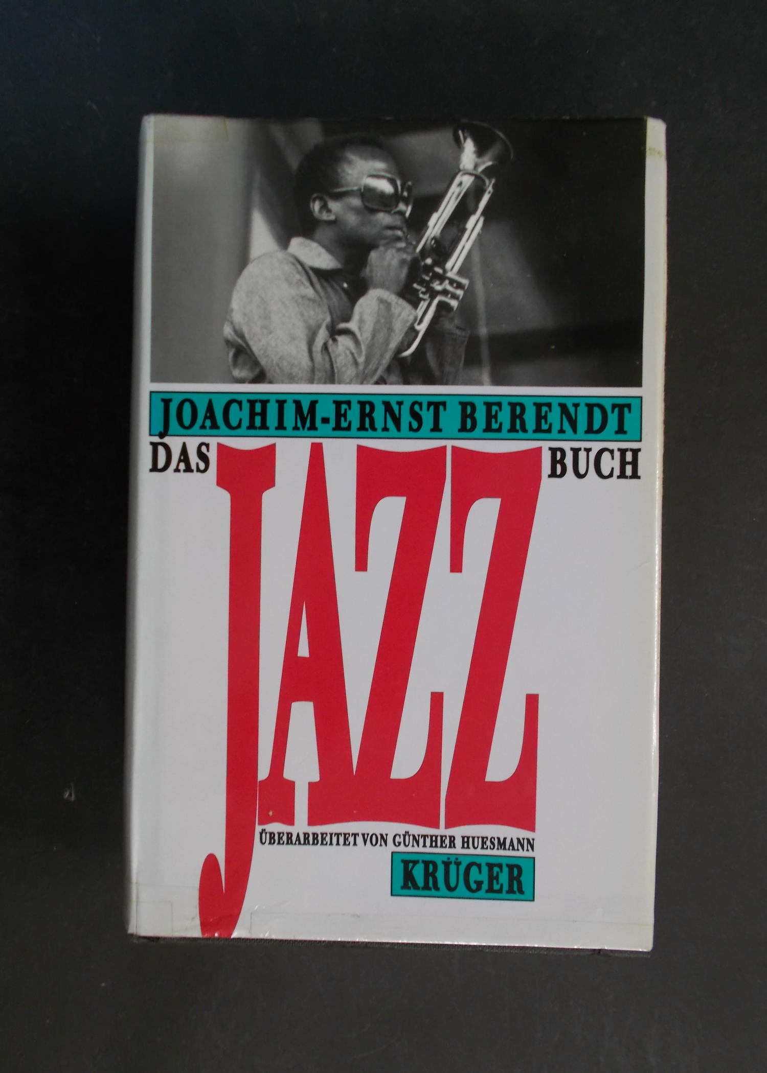 Das Jazzbuch - überarbeitet von Günther Huesmann - Joachim E Berendt / Günther Huesmann