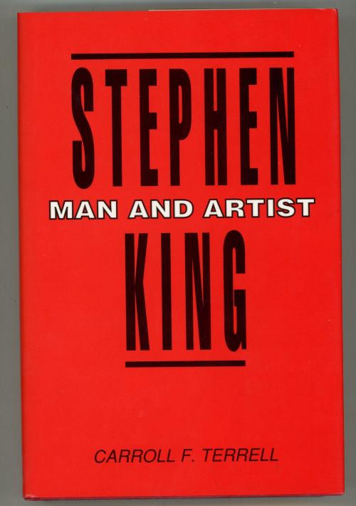 Stephen King: Man and Artist by Carroll F. Terrell (First Edition) by ...